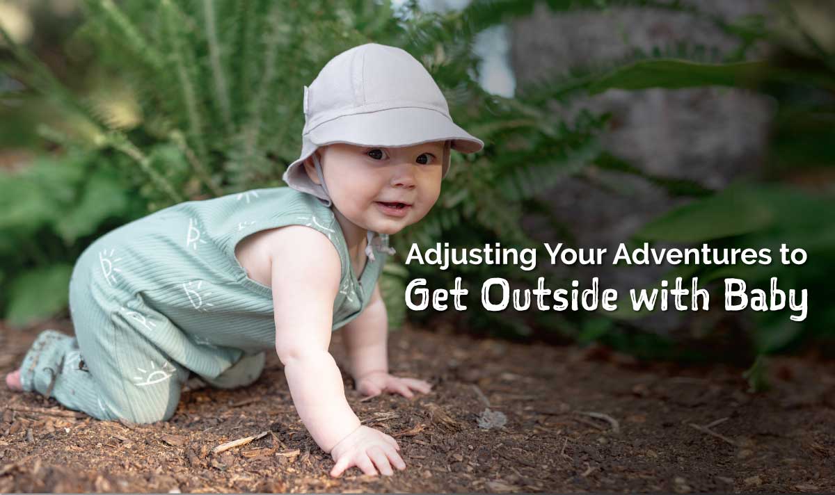 get outside with baby

